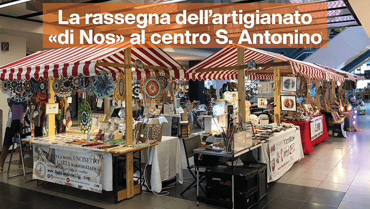 La rassegna dell artigianato di Nos al centro S-Antonino