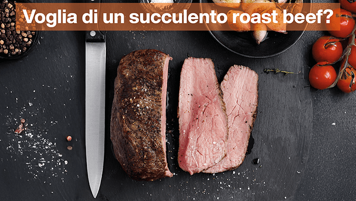 Voglia di un succulento roast beef