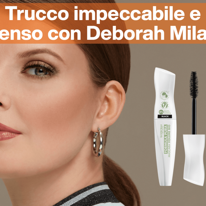 img-redazionale-Trucco impeccabile e intenso con Deborah Milano