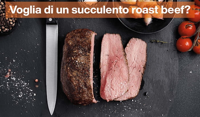 Voglia di un succulento roast beef