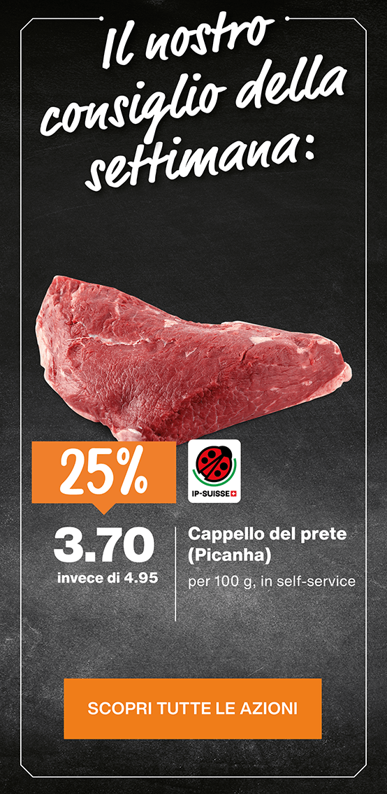 migros ticino azioni 2026 sett 32 Cappello del prete Picanha